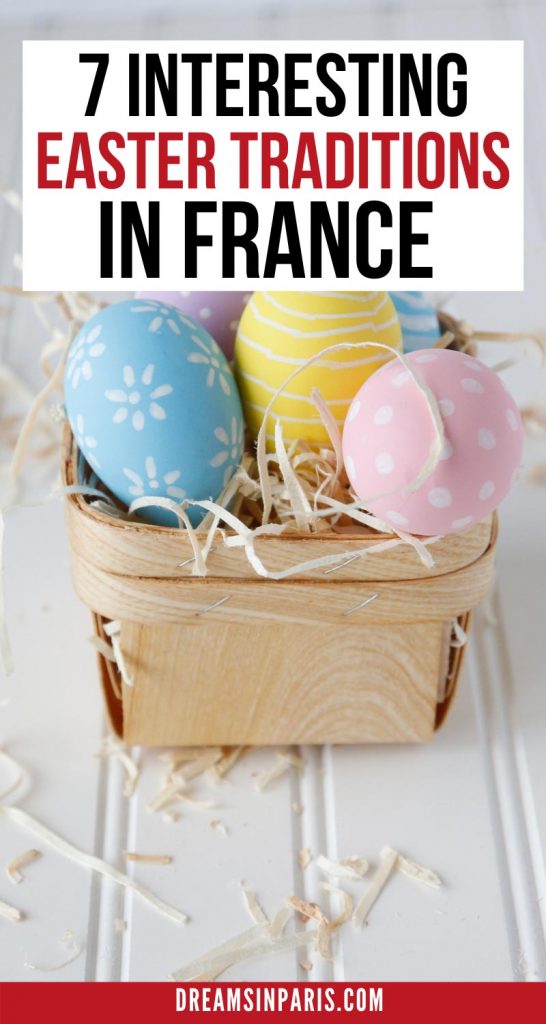 Want to know how Easter is celebrated in France? This post will show you all the interesting Easter Traditions in France that have been observed for decades!| Easter in France traditions| french easter facts| how Easter is celebrated in France| Easter in france| French Easter traditions