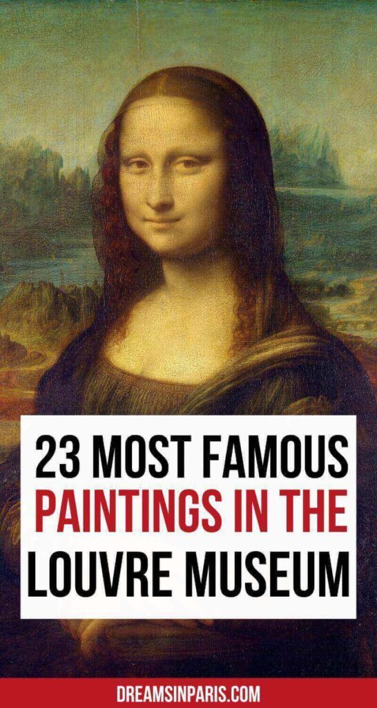Visiting the Louvre and wondering which artworks you shouldn’t miss? This article will show you the most famous paintings at the Louvre Museum you should see!| louvre paintings|  paintings at louvre|  famous paintings at the louvre|  louvre famous paintings|  famous louvre paintings|  famous works of art in the louvre|  louvre museum famous paintings|  what paintings are at the louvre|  artworks in the louvre|  famous paintings in the louvre.