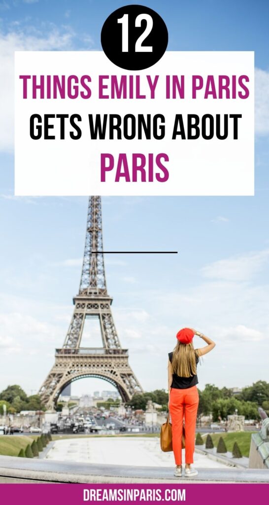 Here’s a closer look at the things Emily in Paris gets wrong about Paris, so you can enjoy the fantasy while still arriving with realistic expectations.