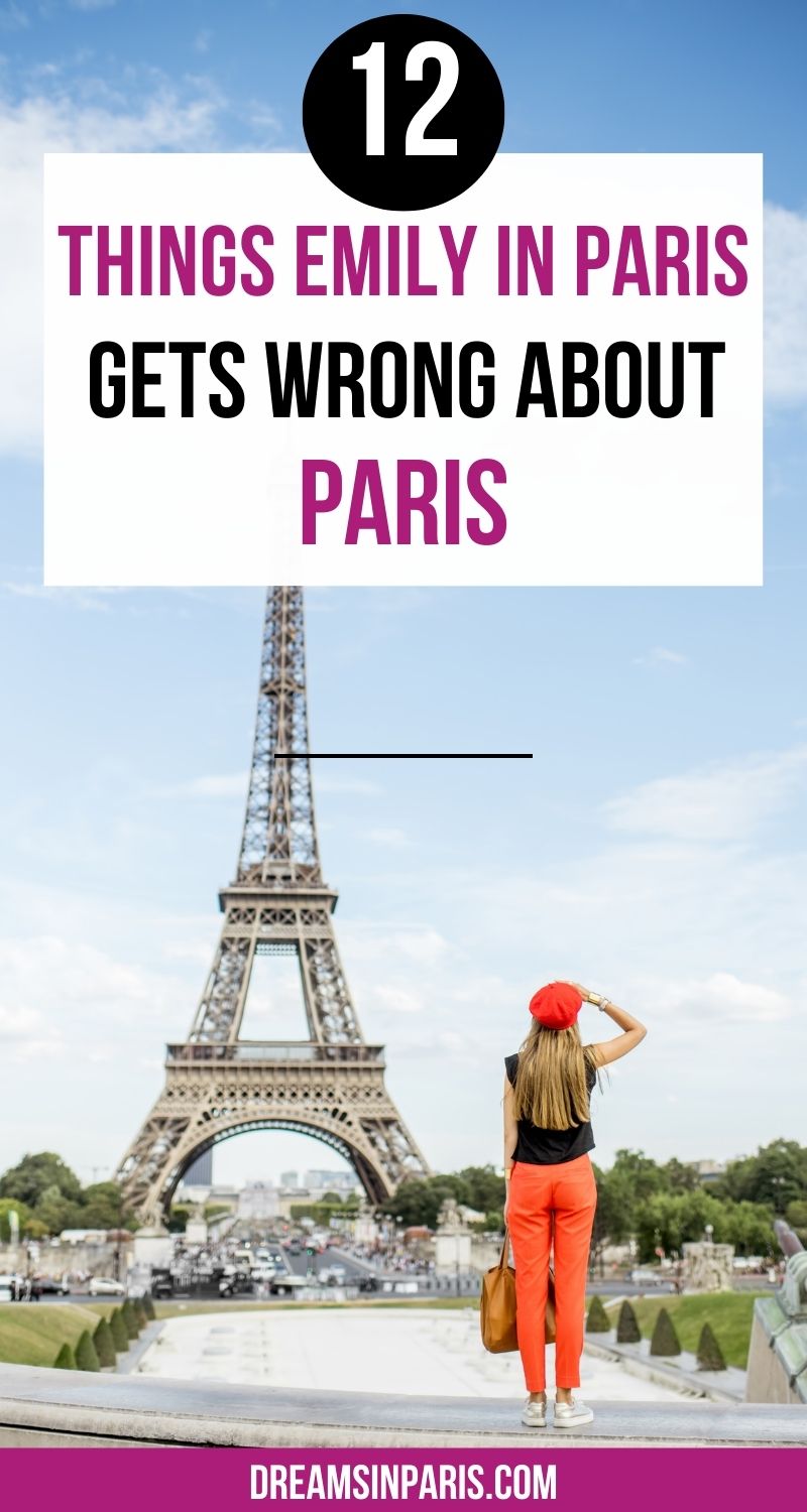 12 Things Emily in Paris Gets Wrong About Paris - Dreams in Paris